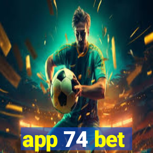 app 74 bet